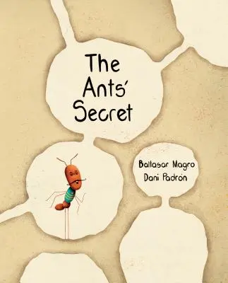 El secreto de las hormigas - The Ants' Secret