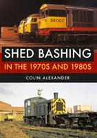 Shed Bashing en las décadas de 1970 y 1980 - Shed Bashing in the 1970s and 1980s