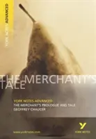 Merchant's Prologue and Tale: York Notes Advanced - todo lo que necesitas para ponerte al día, estudiar y prepararte para las evaluaciones de 2021 y los exámenes de 2022 - Merchant's Prologue and Tale: York Notes Advanced - everything you need to catch up, study and prepare for 2021 assessments and 2022 exams