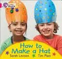 Cómo hacer un sombrero - How to Make a Hat