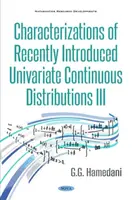 Caracterización de distribuciones continuas de reciente introducción III - Characterizations of Recently Introduced Continuous Distributions III