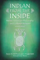 El indio desde dentro: Filosofía indígena y renovación cultural - Indian from the Inside: Native American Philosophy and Cultural Renewal