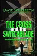 La Cruz Y El Muelle = La Cruz Y El Muelle: Experimentando Su Presciencia En Tiempos Difciles - Cross and the Switchblade - The Greatest Inspirational True Story of All Time