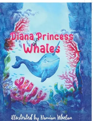 Diana Princesa de las Ballenas - Diana Princess of Whales