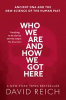 Quiénes somos y cómo llegamos aquí - El ADN antiguo y la nueva ciencia del pasado humano - Who We Are and How We Got Here - Ancient DNA and the new science of the human past