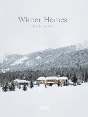 Casas de invierno: Vida acogedora con estilo - Winter Homes: Cozy Living in Style