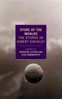 La tienda de los mundos: los relatos de Robert Sheckley - Store of the Worlds: The Stories of Robert Sheckley