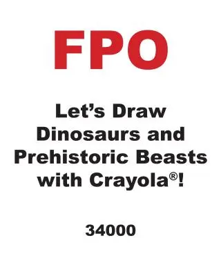 ¡Dibujemos dinosaurios y bestias prehistóricas con Crayola (R) ! - Let's Draw Dinosaurs and Prehistoric Beasts with Crayola (R) !