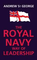 La forma de liderazgo de la Royal Navy - Royal Navy Way of Leadership