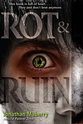 Pudrición y ruina, 1 - Rot & Ruin, 1