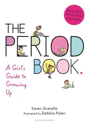 El libro de la regla: La guía de una chica para crecer - The Period Book: A Girl's Guide to Growing Up