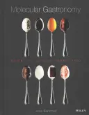 Gastronomía molecular: La cocina científica desmitificada - Molecular Gastronomy: Scientific Cuisine Demystified