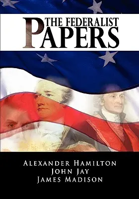 Los documentos federalistas - The Federalist Papers