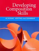 Desarrollo de las habilidades de composición: Escritura académica y gramática - Developing Composition Skills: Academic Writing and Grammar