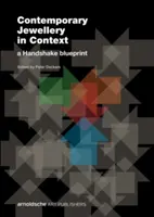 Joyería contemporánea en contexto: A Handshake Blueprint - Contemporary Jewellery in Context: A Handshake Blueprint