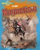 Todo sobre el magnetismo - All About Magnetism