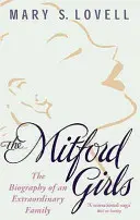 Las chicas Mitford - La biografía de una familia extraordinaria - Mitford Girls - The Biography of an Extraordinary Family