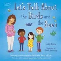 Hablemos de los pájaros y las abejas - Iniciando conversaciones sobre los hechos de la vida - Let's Talk About the Birds and the Bees - Starting conversations about the facts of life