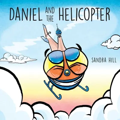 Daniel y el helicóptero - Daniel and the Helicopter