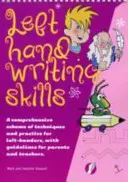 Habilidades de Escritura para la Mano Izquierda - Combinado - Un Esquema Exhaustivo de Técnicas y Práctica para Zurdos - Left Hand Writing Skills - Combined - A Comprehensive Scheme of Techniques and Practice for Left-Handers
