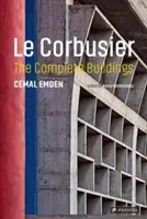 Le Corbusier: Los edificios completos - Le Corbusier: The Complete Buildings