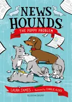 Los sabuesos de las noticias: El problema de los cachorros - News Hounds: The Puppy Problem