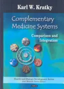 Sistemas de medicina complementaria - Comparación e integración - Complementary Medicine Systems - Comparison & Integration