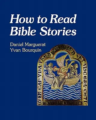 Cómo leer los relatos bíblicos - How to Read Bible Stories