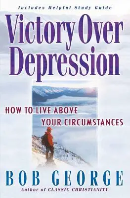 La victoria sobre la depresión - Victory Over Depression