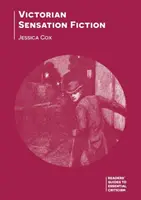 La ficción sensacionalista victoriana - Victorian Sensation Fiction