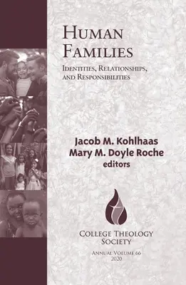 Familias humanas: Identidades, relaciones y responsabilidades - Human Families: Identities, Relationships, and Responsibilities