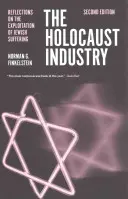 La industria del Holocausto: Reflexiones sobre la explotación del sufrimiento judío - The Holocaust Industry: Reflections on the Exploitation of Jewish Suffering