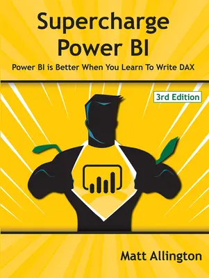 Supercarga Power Bi: Power Bi es mejor cuando se aprende a escribir Dax - Supercharge Power Bi: Power Bi Is Better When You Learn to Write Dax