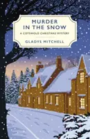 Asesinato en la nieve - Un misterio navideño de Cotswold - Murder in the Snow - A Cotswold Christmas Mystery