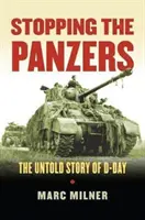 Detener a los Panzer: La historia no contada del Día D - Stopping the Panzers: The Untold Story of D-Day