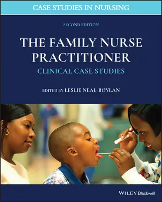 El enfermero de familia: Estudios de casos clínicos - The Family Nurse Practitioner: Clinical Case Studies