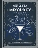 El Arte de la Mixología - Art of Mixology