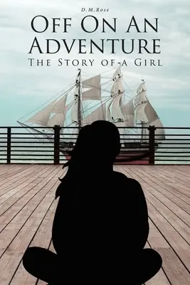 A la aventura: La historia de una niña - Off On An Adventure: The Story of a Girl