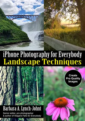 iPhone Photography for Everybody: Técnicas de Paisaje - iPhone Photography for Everybody: Landscape Techniques