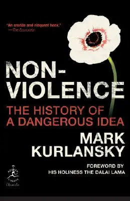 La no violencia: La historia de una idea peligrosa - Nonviolence: The History of a Dangerous Idea