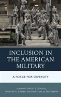 La inclusión en el ejército estadounidense: Una fuerza para la diversidad - Inclusion in the American Military: A Force for Diversity