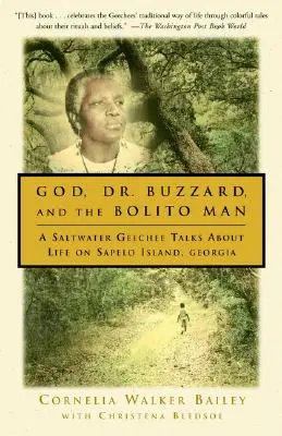 Dios, el Dr. Buzzard y el Hombre Bolito: Un geechee de agua salada habla de la vida en la isla de Sapelo - God, Dr. Buzzard, and the Bolito Man: A Saltwater Geechee Talks about Life on Sapelo Island