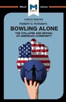 Análisis de Bowling Alone, de Robert D. Putnam - An Analysis of Robert D. Putnam's Bowling Alone