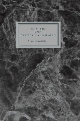 Caótica y en estado crítico - Chaotic and Critically Damaged