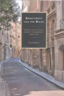 El resentimiento y la derecha: La identidad intelectual francesa reimaginada, 1898-2000 - Resentment and the Right: French Intellectual Identity Reimagined, 1898-2000