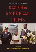 La enciclopedia del racismo en el cine estadounidense - The Encyclopedia of Racism in American Films