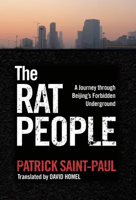 El pueblo de las ratas: Un viaje por el subsuelo prohibido de Pekín - The Rat People: A Journey Through Beijing's Forbidden Underground