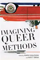 Imaginando métodos queer - Imagining Queer Methods