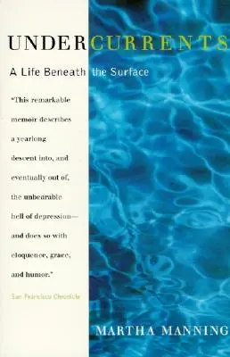 Corrientes subterráneas: El ajuste de cuentas de un terapeuta con la depresión - Undercurrents: A Therapist's Reckoning with Depression