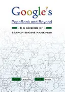 El pagerank de Google y más allá: La ciencia de la clasificación en los motores de búsqueda - Google's Pagerank and Beyond: The Science of Search Engine Rankings